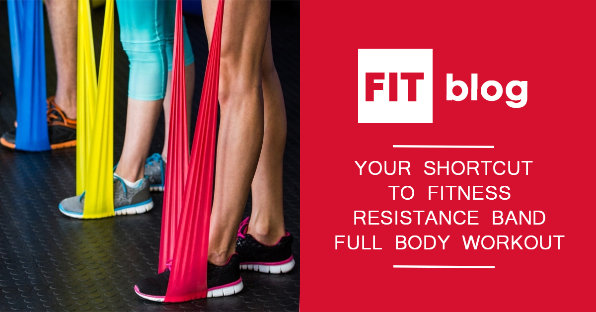 Feature image for the blog: Your Shortcut to Fitness Resistance Band Full Body Workout