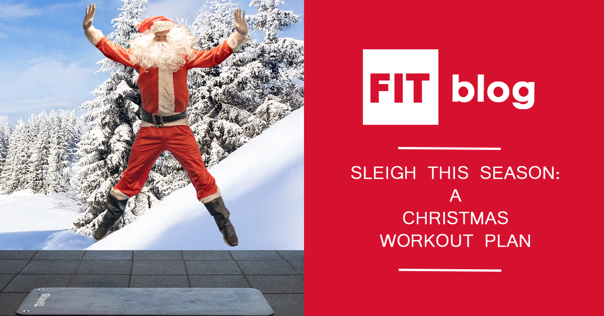 Feature image for the blog: Sleigh this Season: A Christmas Workout Plan