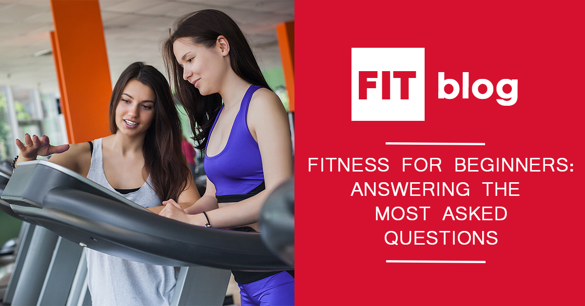 Feature image for the blog: Fitness For Beginners: Answering the Most Asked Questions